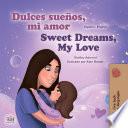 Libro ¡Dulces sueños, mi amor! Sweet Dreams, My Love!