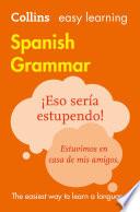Libro Easy Learning Spanish Grammar: Trusted support for learning (Collins Easy Learning)