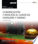 Libro eBook. Manual. Comunicación y atención al cliente en hostelería y turismo (Transversal: UF0042). Certificados de profesionalidad