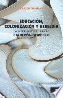 Libro Educación, colonización y rebeldía
