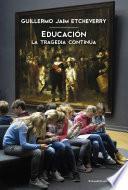 Libro Educación: la tragedia continúa