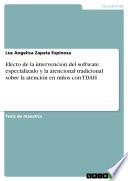 Libro Efecto de la intervencion del software especializado y la atencional tradicional sobre la atención en niños con TDAH