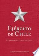 Libro Ejército de Chile, un recorrido por su historia