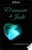 Libro El amante de Jade (Joyas de la nobleza 5)