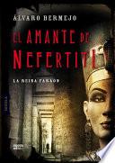 Libro El amante de Nefertiti