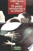Libro El amor: introducción a un misterio