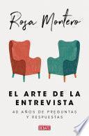 Libro El arte de la entrevista: 40 años de preguntas y respuestas / The Art of the Interview