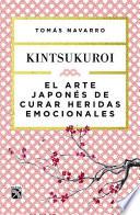Libro El Arte Japonas de Curar Heridas Emocionales: Kint