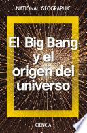 Libro El Big Bang y el origen del universo