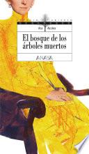 Libro El bosque de los árboles muertos