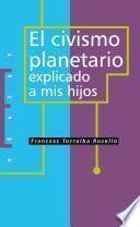 Libro El civismo planetario explicado a mis hijos