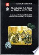 Libro El comercio y el poder en México, 1821-1864