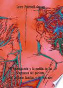 Libro El conocimiento y la gestión de las emociones del paciente, del cuidador familiar y del operador