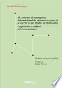 Libro El contrato de transporte internacional de mercancías puerta a puerta en las Reglas de Rotterdam