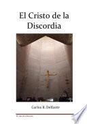 Libro El Cristo De La Discordia