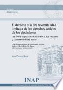 Libro El derecho y la (ir)reversibilidad limitada de los derechos sociales de los ciudadanos
