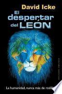 Libro El Despertar del Leon: La Humanidad, Nunca Mas de Rodillas = The Awakening of the Lion