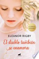 Libro El diablo también se enamora (Premio Vergara de novela romantica 2018) / The Devil Also Falls in Love