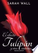 Libro El efecto tulipán y otros síndromes