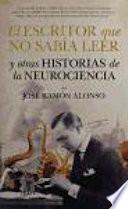 Libro El escritor que no sabía leer y otras historias de neurociencia