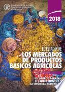 Libro El estado de los mercados de productos básicos agrícolas 2018