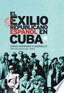 Libro El exilio republicano español en Cuba