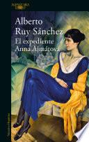 Libro El expediente Anna Ajmátova / The Anna Akhmatova File