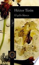 Libro El Gallo Blaco