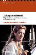 Libro El hogar infernal.50 películas esenciales de mansiones y casas encantadas