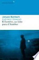 Libro El hombre, un lobo para el hombre
