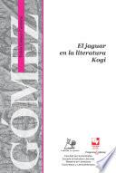 Libro El jaguar en la Literatura Kogi