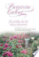 Libro El jardín de las rosas silvestres