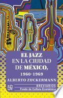 Libro El jazz en la Ciudad de México, 1960-1969
