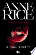 Libro El ladrón de cuerpos (Crónicas Vampíricas 4)