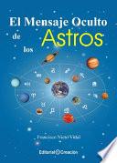 Libro El mensaje oculto de los astros