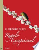 Libro El milagro de un regalo excepcional
