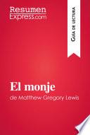 Libro El monje de Matthew Gregory Lewis (Guía de lectura)