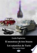 Libro El monstruo de tres brazos y los satanistas de turín