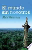 Libro El mundo sin nosotros