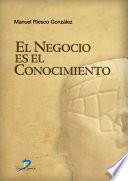 Libro El negocio es el conocimiento