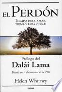 Libro El Perdon: Tiempo Para Amar, Tiempo Para Odiar = Forgiveness