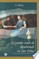 Libro El primer amor de Rembrandt en San Telmo