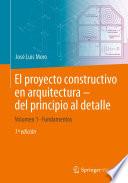 Libro El proyecto constructivo en arquitectura – del principio al detalle