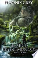 Libro El Reino Entre Mundos
