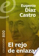 Libro El rejo de enlazar