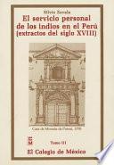 Libro El servicio personal de los indios en el Perú: Extractos del siglo XVIII