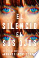 Libro El silencio en sus ojos / The Silences in Her Eyes