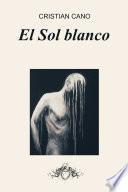 Libro El sol blanco