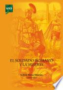 Libro EL SOLDADO ROMANO Y LA MUERTE