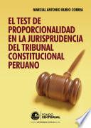 Libro El test de proporcionalidad en la jurisprudencia del Tribunal Constitucional